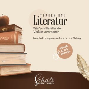 Gestapelte Bücher mit dem Logo von Schütz Bestattungen, Hinweise auf den neuen Blogbeitrag über Trauer und Literatur.